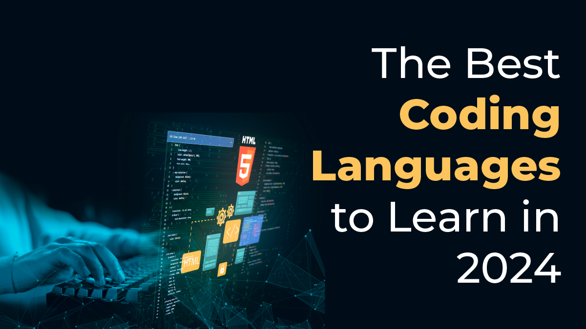 The Best Coding Languages to Learn in 2024